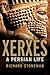 Xerxes: A Persian Life