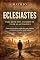 Livro Eclesiastes: Para Quem Está Cansado de Viver no Automático (BÍBLIA PARA A VIDA REAL - Textos antigos. Dores atuais. Fé sem frases prontas.)