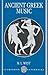 Ancient Greek Music (Clarendon Paperbacks) by The Late M. L. West