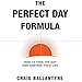The Perfect Day Formula