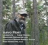 Pärt: Lamentate, These Words...