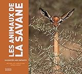 Les animaux de la savane racontés aux enfants by