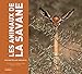 Les animaux de la savane racontés aux enfants by