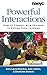 Powerful Interactions: How to Connect with Children to Extend Their Learning