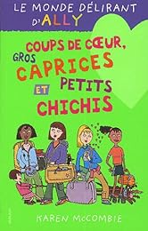 Coups de coeur, gros caprices et petits chichis