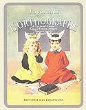 J'apprends l'orthographe (Histoire) (French Edition) by 