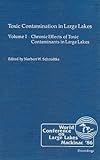 Toxic Contamination in Large Lakes, Schmidtke, Norbert W., 0873710894