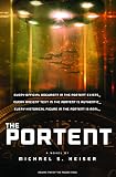 The Portent (the Façade Saga, Volume 2) (Facade Saga) by Michael S. Heiser