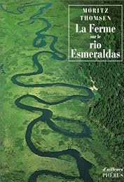 La  ferme sur le rio Esmeraldas