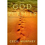 The God who Pursues: Encountering a Relentless God