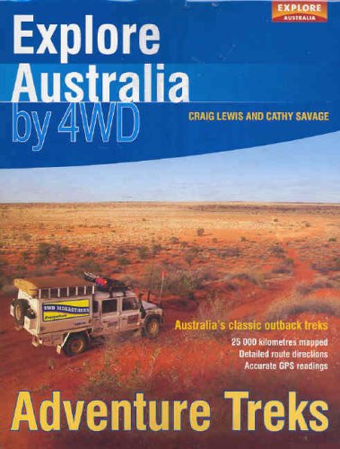 Explore Australia by 4WD : adventure treks