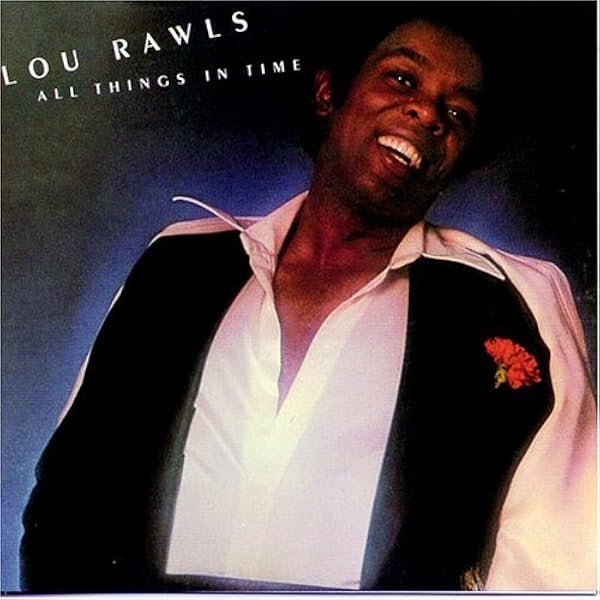 Rawls, Lou - All Things in Time/Unmistakably You - Amazon