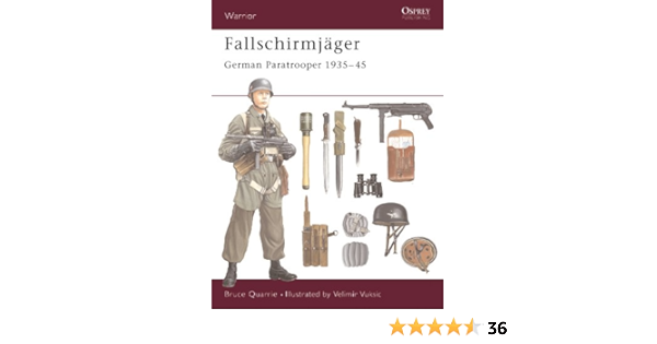 Amazon Com Fallschirmjager German Paratrooper 1935 45 Warrior Book 38 Ebook Quarrie Bruce Vuksic Velimir Kindle Store