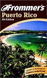 Frommer's Puerto Rico (Frommer's Complete Guides) by Darwin Porter, Danforth Prince
