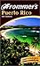 Frommer's Puerto Rico (Frommer's Complete Guides) by Darwin Porter, Danforth Prince