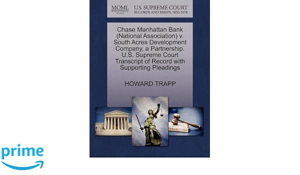 Chase Manhattan Bank National Association V South Acres