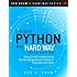 Learn Python 3 the Hard Way: A Very Simple Introduction to the ...