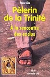 Pèlerin de la Trinité by 