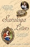 Saratoga Letters: Can regrets from the past stir love's resolve in the present?