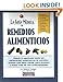 La Guía Médica de Remedios Alimenticios: desde el aguacate hasta las zanahorias, expertos en la nutricion revelan que debe comer para prevenir y tratar mas de 100 enfermedades (Spanish Edition) by Selene Yeager