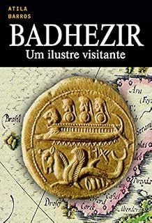 Livro BADHEZIR: Um ilustre visitante