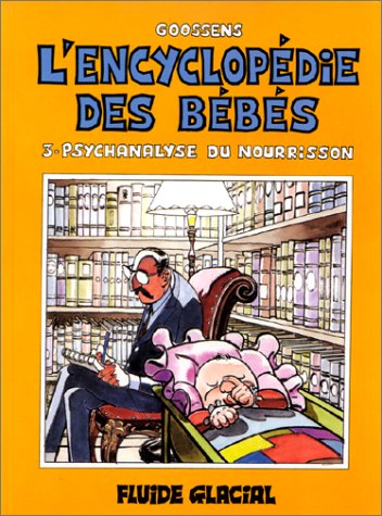 Download L'encyclopÃ©die des bÃ©bÃ©s. 3, Psychanalyse du nourrisson