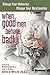 When Good Men Behave Badly: Change Your Behavior, Change Your Relationship