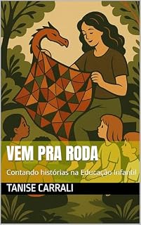 Livro Vem pra roda: Contando histórias na Educação Infantil