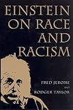 Einstein on Race and Racism by Fred Jerome, Rodger Taylor