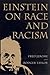 Einstein on Race and Racism by Fred Jerome, Rodger Taylor