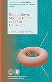 Elliptic Curves, Modular Forms, and Their L-functions (Student Mathematical Library)