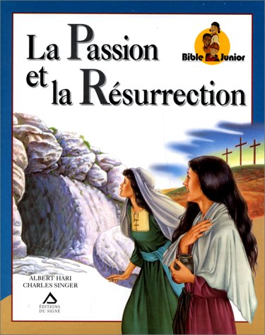 La  Passion et la Résurrection