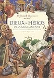 Dieux et héros de la Grèce antique by
