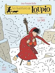 Les aventures de Loupio, tome 8 : Le Défi