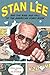 Stan Lee and the Rise and Fall of the American Comic Book by Jordan Raphael, Tom Spurgeon
