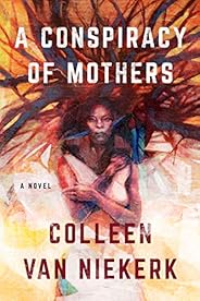 A Conspiracy of Mothers: A Novel
