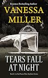 Tears Fall at Night - (Book 1 - Praise Him Anyhow Series)