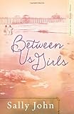 Between Us Girls (Family of the Heart Series)