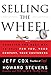 Selling The Wheel: Choosing The Best Way To Sell For You Your Company Your Customers