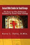 Instant Bible Studies for Small Groups by Barry L. Davis
