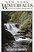 New York Waterfalls: A Guide for Hikers & Photographers