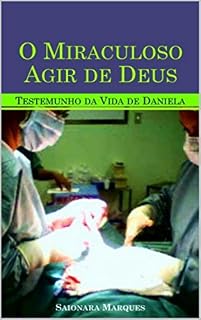 Livro O Miraculoso Agir de Deus