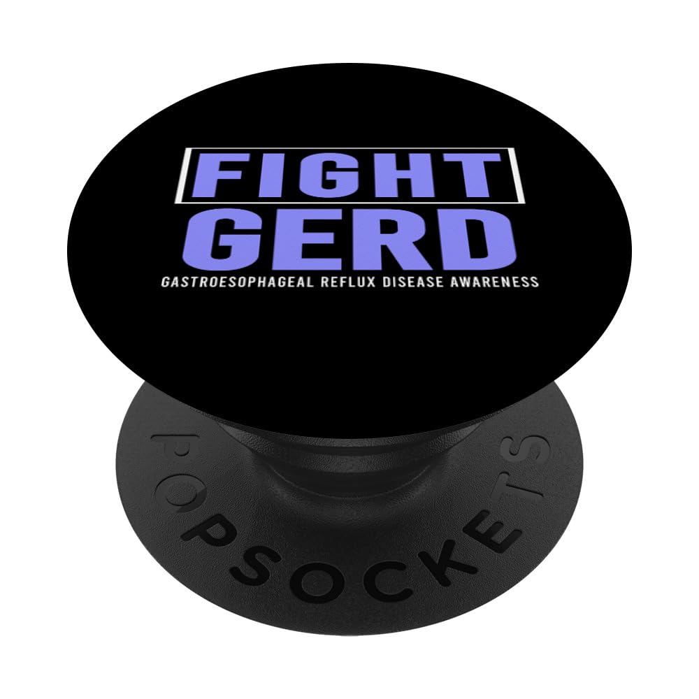 GERD Fight Gastroesophageal Reflux Disease T-Shirt GERD PopSockets Swappable PopGrip