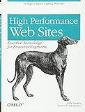 High Performance Web Sites: Essential Knowledge for