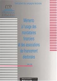 Mémento à l'usage des mandataires financiers et des associations de financement électorales