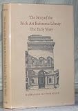 Front cover for the book The story of the Frick Art Reference Library: The early years by Katharine McCook Knox