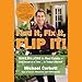 Find It, Fix It, Flip It!: Make Millions in Real Estate - One House at a Time