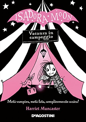 Free Vacanza in campeggio. Isadora Moon Libro
