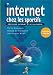 INTERNET CHEZ LES SPORTIFS. Découvrir Internet et le Multimédia, Avec CD-ROM - Pierre Harichaux, Renaud de Tourdonnet, Jean-Jacques Krief