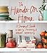 The Hands-On Home: A Seasonal Guide to Cooking, Preserving & Natural Homekeeping